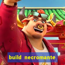 build necromante diablo 4